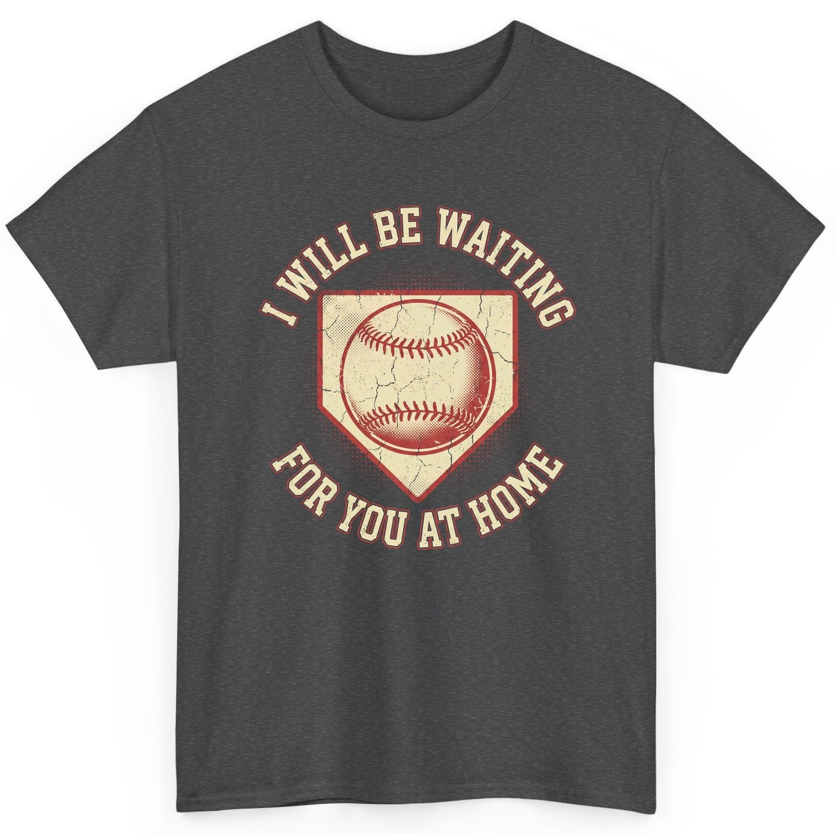 I Will Be Waiting for You at Home baseball T-Shirt Dark Heather product mockup