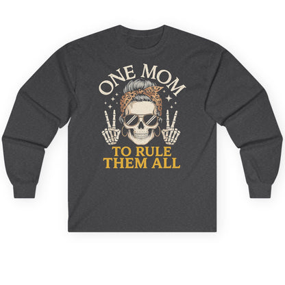 ONE MOM TO RULE THEM ALL Funny Sassy Skull Long Sleeve Tee - product mockup - Dark Heather