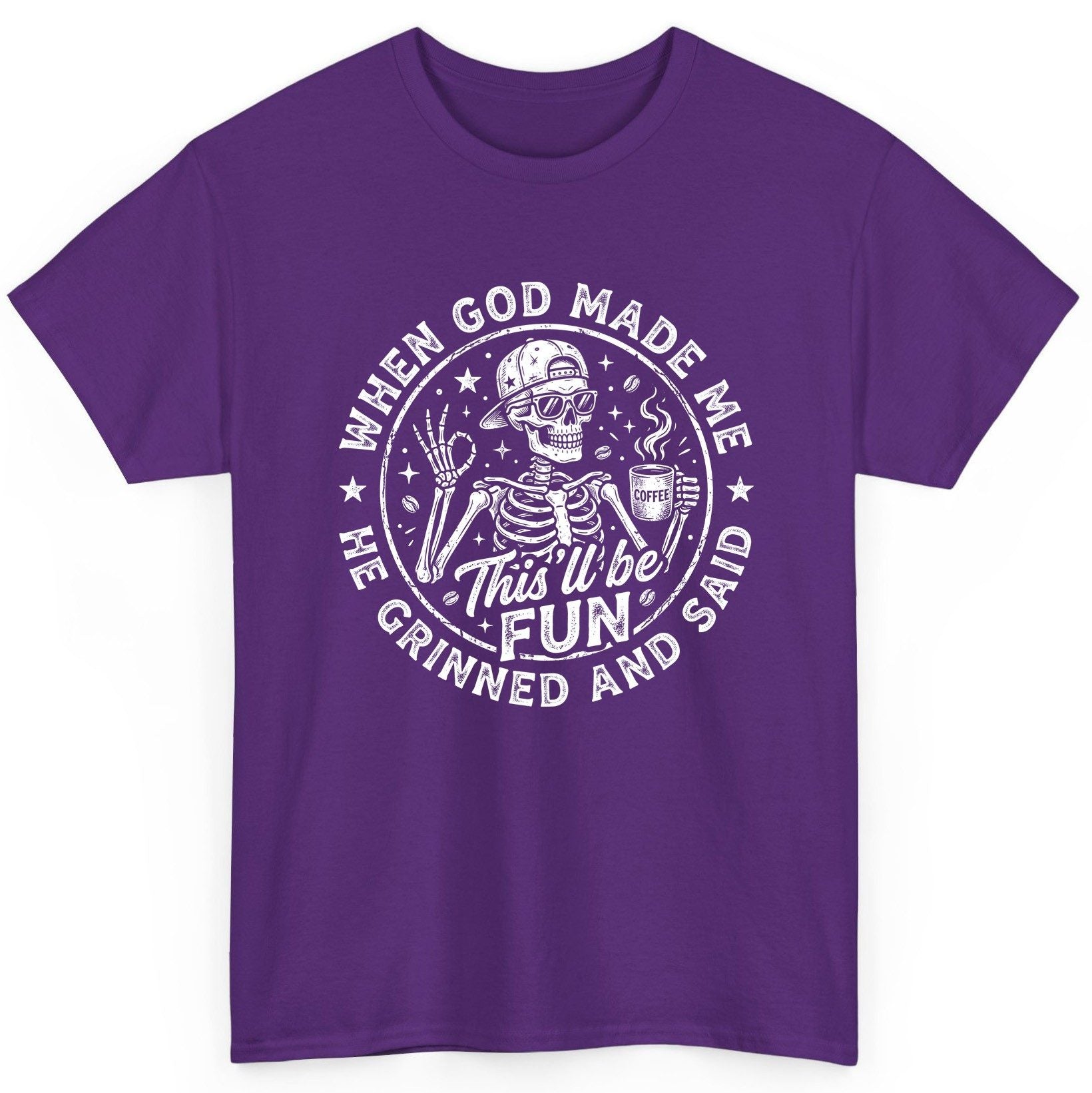 When God Made Me He Grinned and Said This'll Be FUN T-Shirt - product mockup - Purple