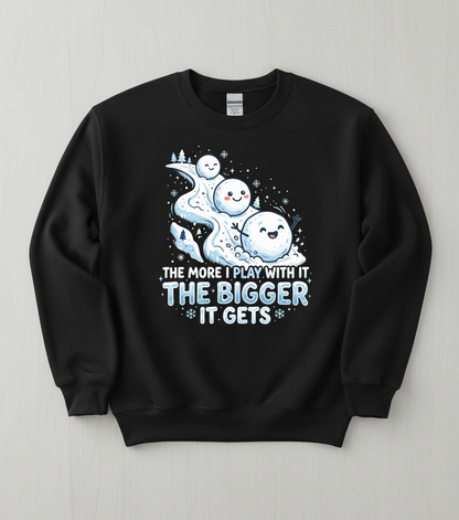 The More I Play With It The Bigger It Gets Funny Snowman Pun Sweatshirt - Black