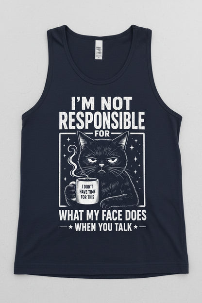 I'm Not Responsible for What My Face Does When You Talk Funny Sarcastic Cat Tank Top - product mockup - Navy