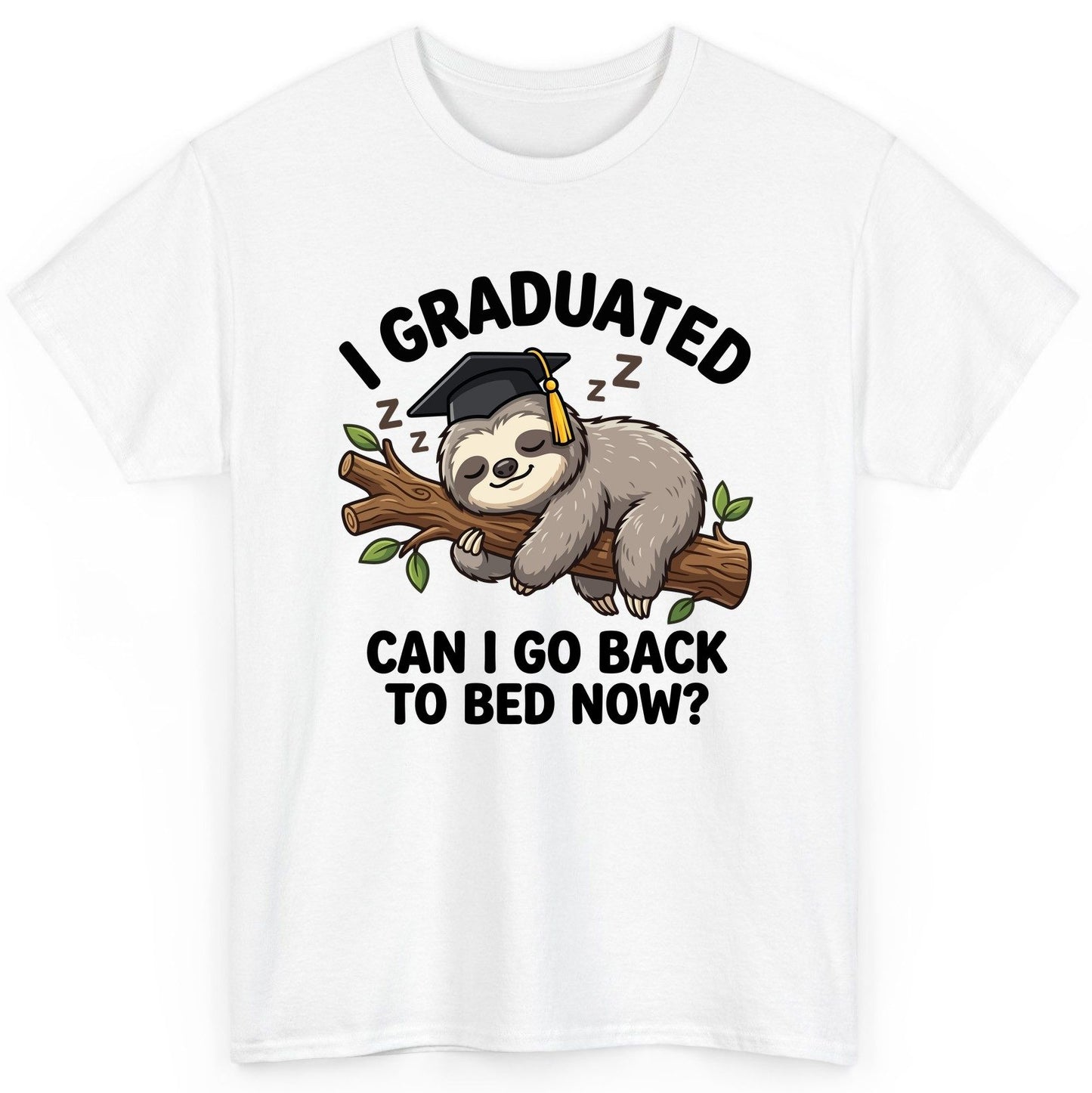 I Graduated Funny Sloth T-Shirt - product mockup - White