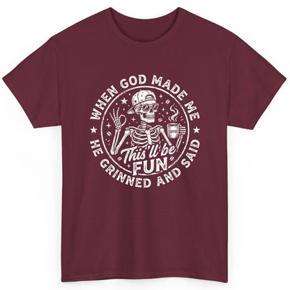 When God Made Me He Grinned and Said This'll Be FUN T-Shirt - product mockup - Maroon