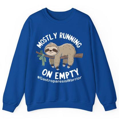 Mostly Running on Empty Gastroparesiswarrior gastroparesis awareness Sweatshirt Royal product mockup