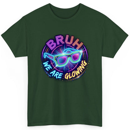 BRUH WE ARE GLOWING Neon Party T-Shirt Forest Green product mockup