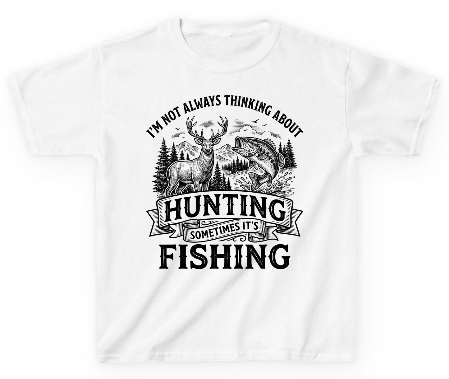 I'm Not Always Thinking About Hunting Sometimes It's Fishing hunting and fishing Youth T-Shirt White product mockup
