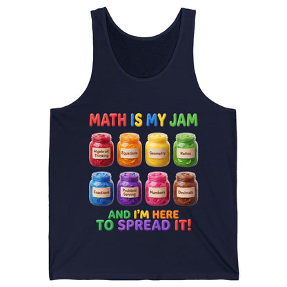 Math Is My Jam and I'm Here to Spread It! mathematics Tank Top Navy product mockup