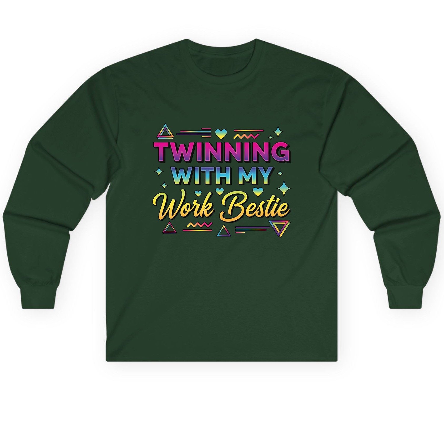 Twinning with My Work Bestie work bestie Long Sleeve Tee Forest Green product mockup