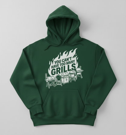 You Can't Have Too Many Grills BBQ Enthusiast Design Hoodie - Forest Green