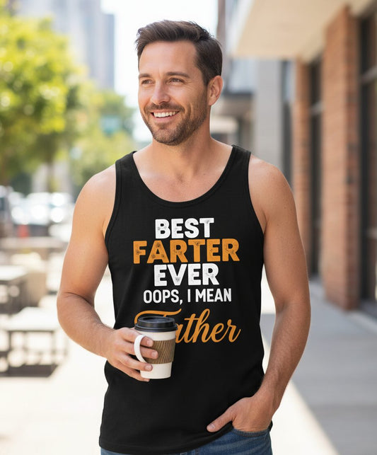 Best Farter Ever Oops, I Mean Father fatherhood humor Tank Top Black lifestyle mockup