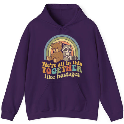 We're All in This Together Like Hostages sarcastic humor Hoodie Purple product mockup