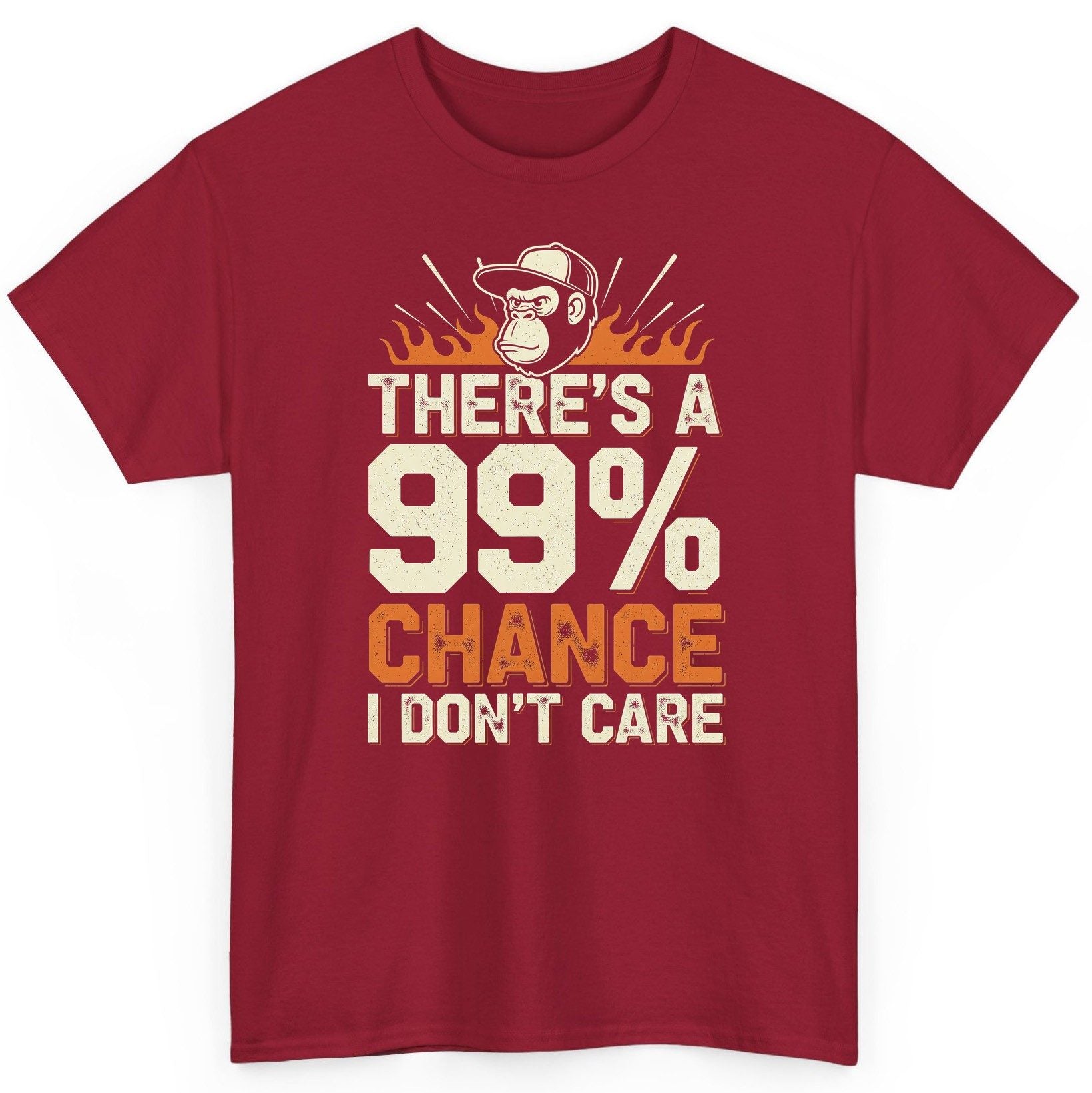 There's a 99% Chance I Don't Care sarcastic monkey T-Shirt Cardinal Red product mockup