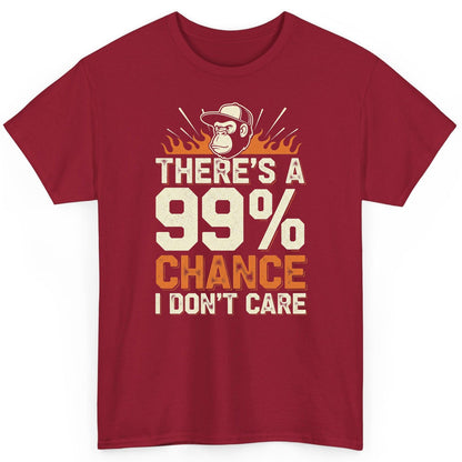 There's a 99% Chance I Don't Care sarcastic monkey T-Shirt Cardinal Red product mockup