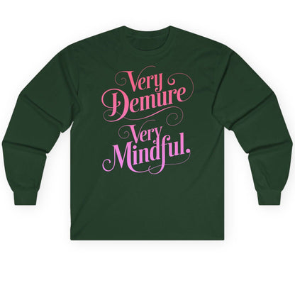Very Demure Very Mindful mindfulness Long Sleeve Tee Forest Green product mockup