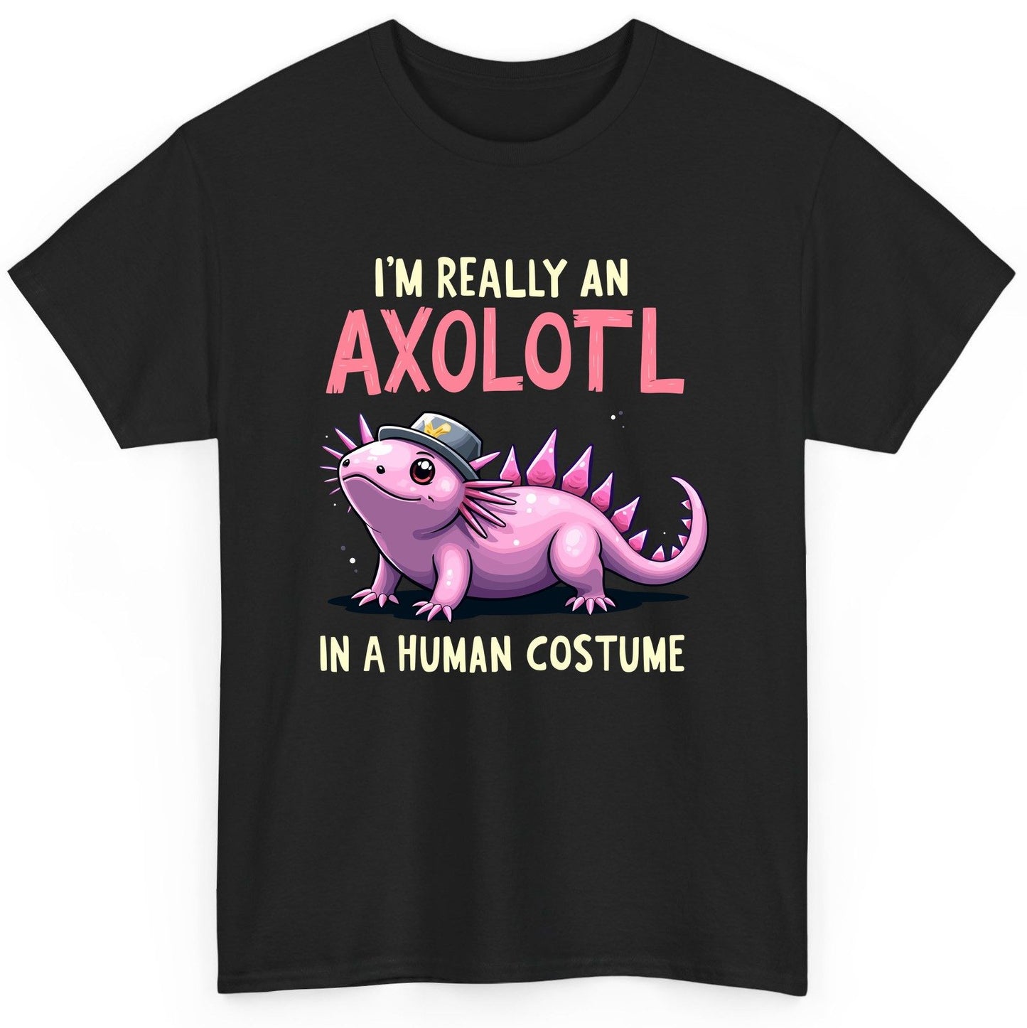 I'm Really an Axolotl in a Human Costume axolotl T-Shirt Black product mockup