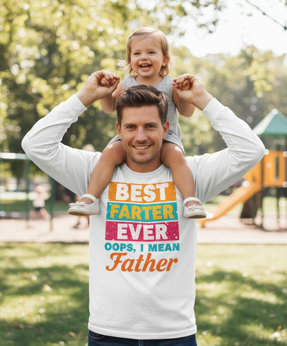 Best Farter Ever Oops, I Mean Father dad jokes Long Sleeve Tee White lifestyle mockup
