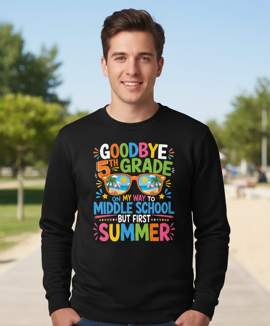 Goodbye 5th Grade on My Way to Middle School but First Sweatshirt - lifestyle model mockup - Black