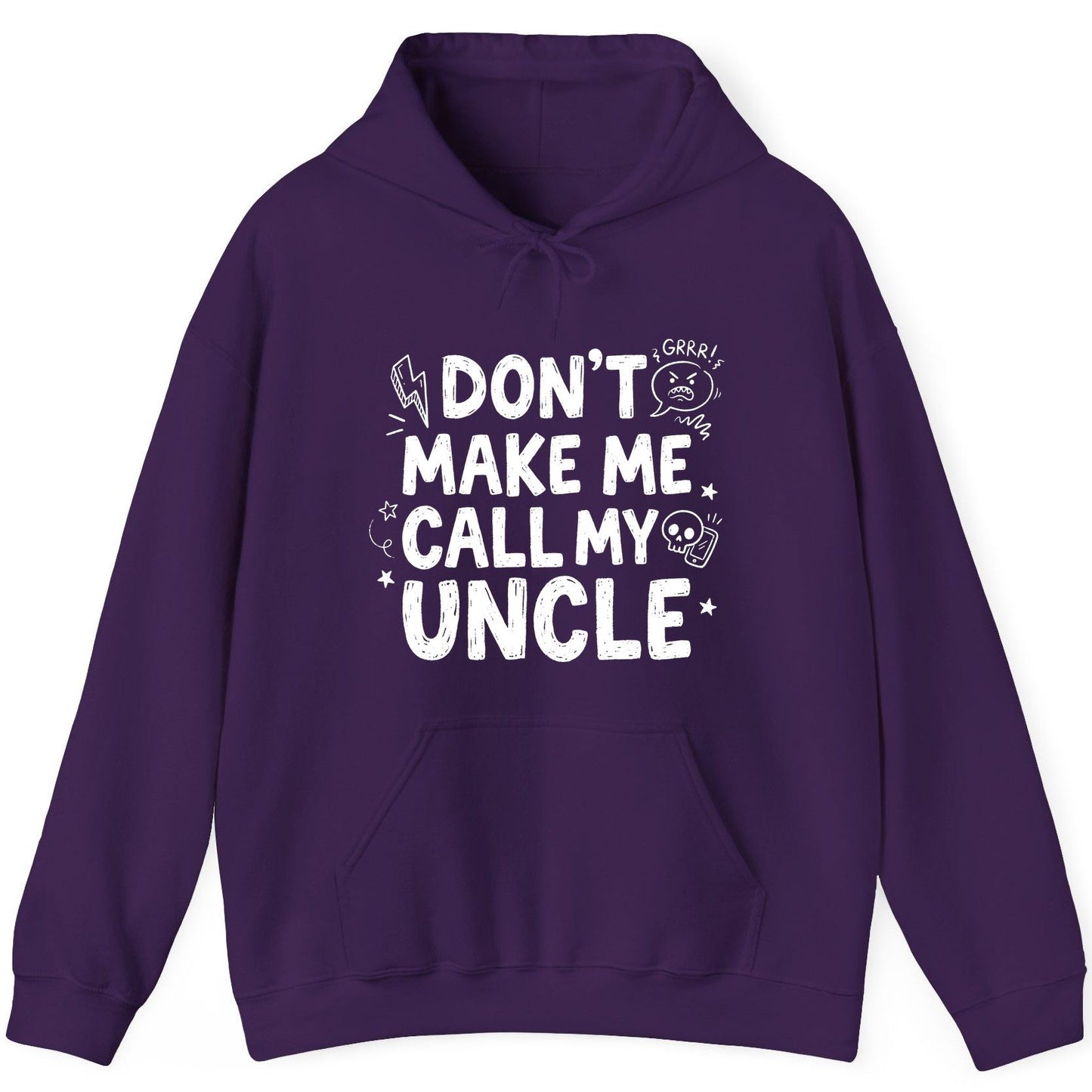 Don't Make Me Call My Uncle family humor Hoodie Purple product mockup