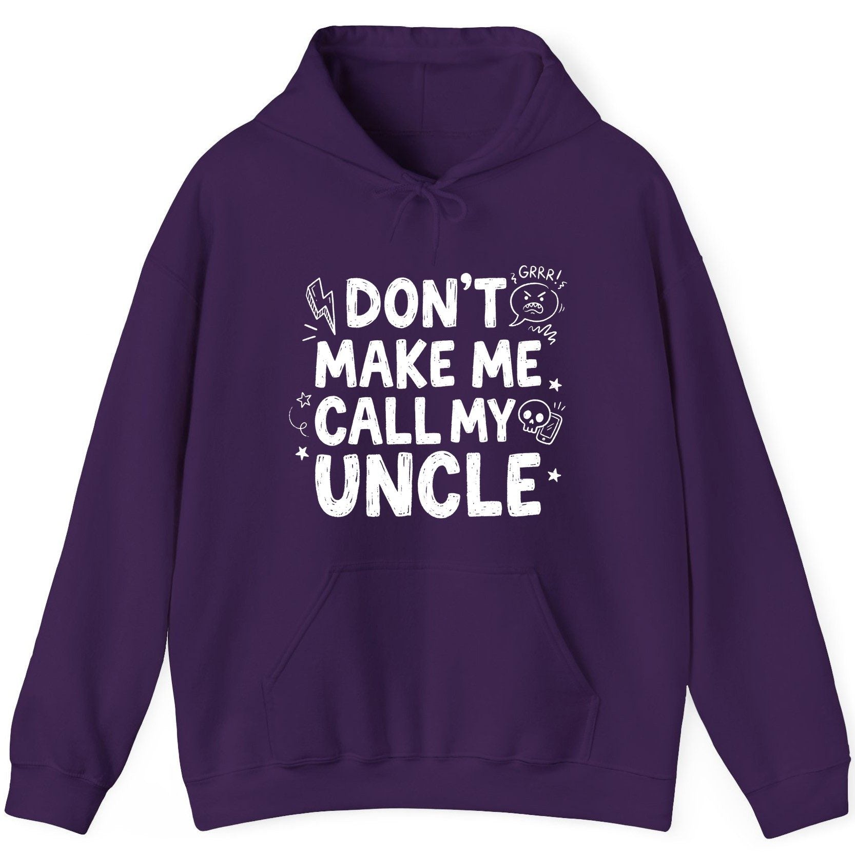 Don't Make Me Call My Uncle family humor Hoodie Purple product mockup