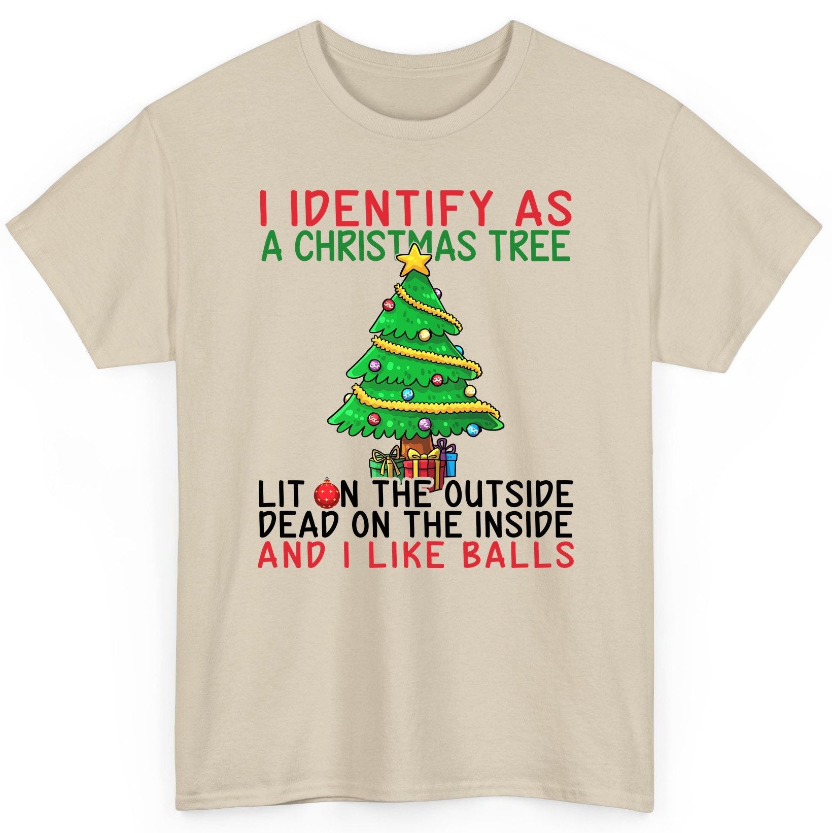 I Identify as a Christmas Tree and I Like Balls Christmas humor T-Shirt Sand product mockup