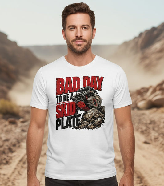 Bad Day to Be a Skid Plate Off-Roading T-Shirt - lifestyle model mockup - White
