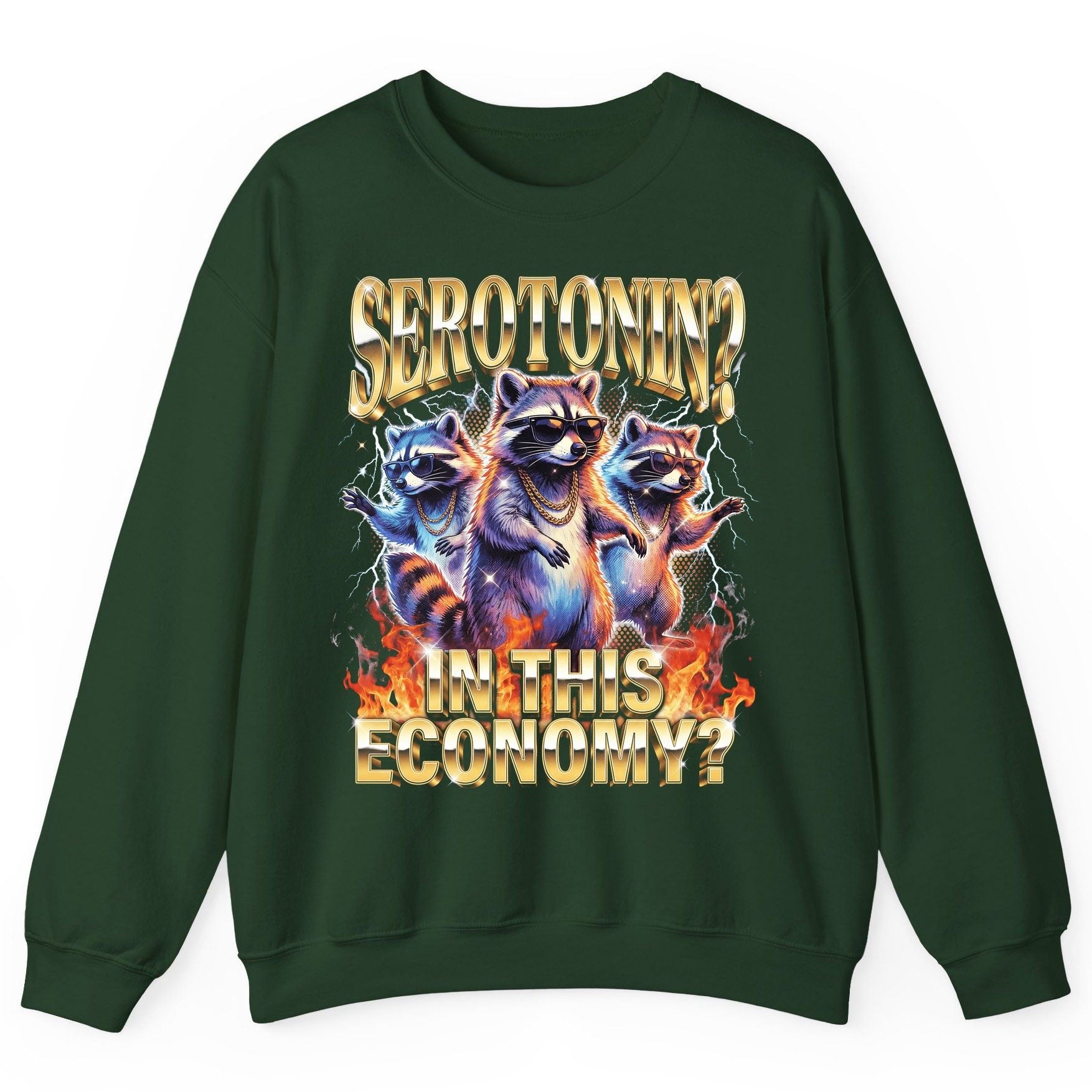 Serotonin in This Economy? raccoon Sweatshirt Forest Green product mockup