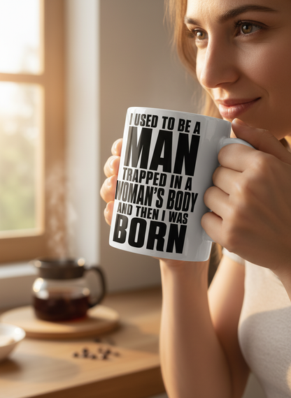 Humorous Man Trapped in a Woman's Body Saying White Mug - lifestyle model mockup - White