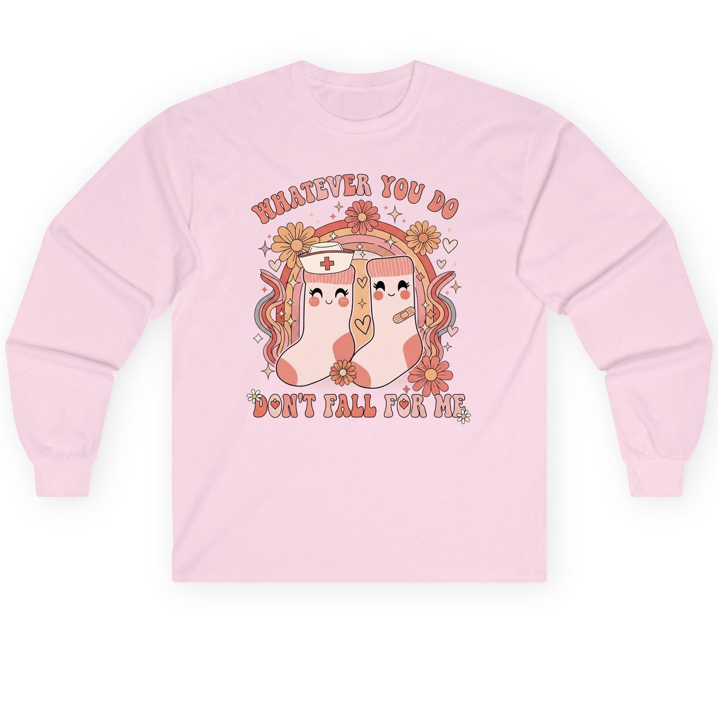 Whatever You Do Don't Fall for Me nurse Long Sleeve Tee Light Pink product mockup