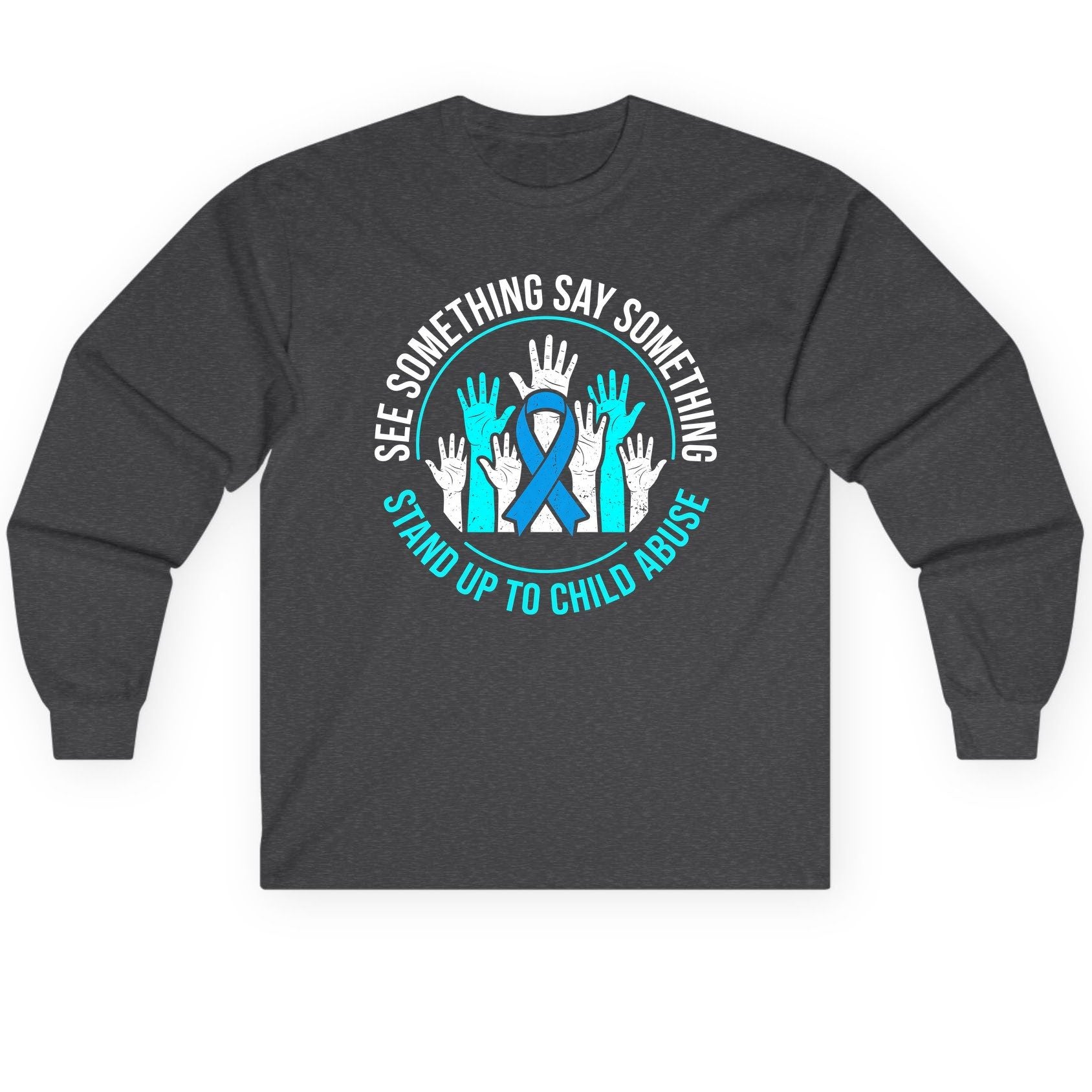 See Something Say Something Stand Up to Child Abuse Long Sleeve Tee - product mockup - Dark Heather