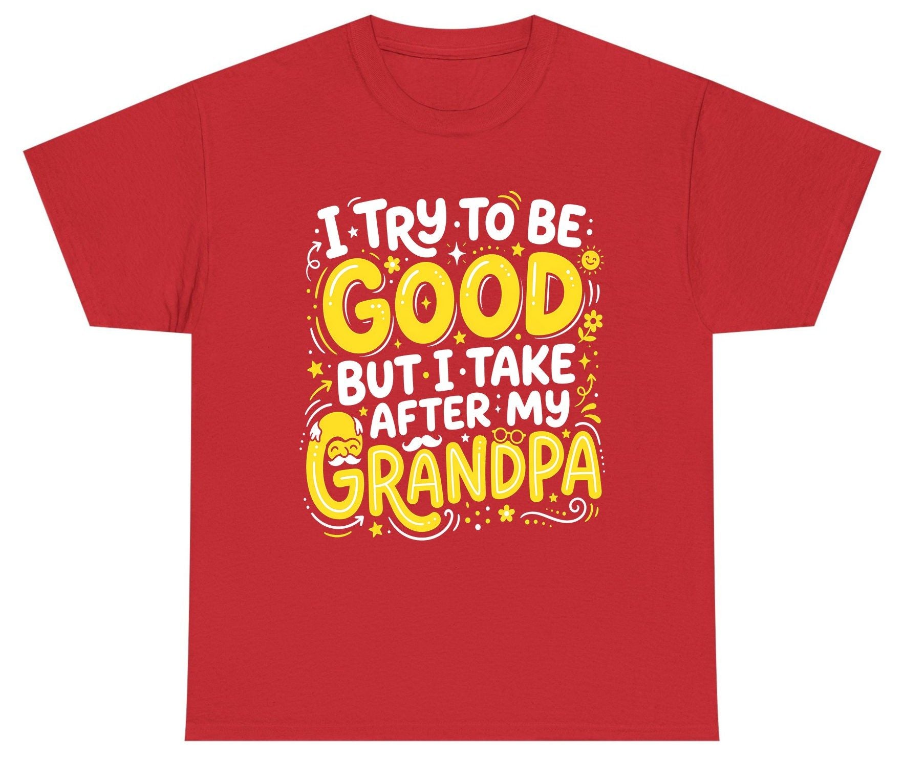 I TRY TO BE GOOD BUT I TAKE AFTER MY Grandpa Youth T-Shirt - product mockup - Red