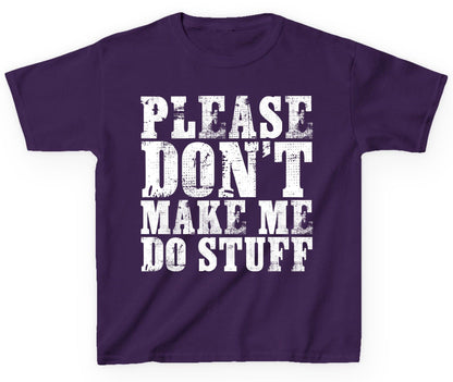 Please Don't Make Me Do Stuff sarcastic humor Youth T-Shirt Purple product mockup