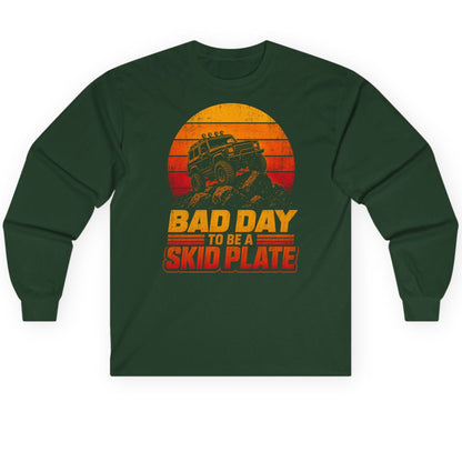 Bad Day to Be a Skid Plate Funny Off-Roading Long Sleeve Tee - product mockup - Forest Green