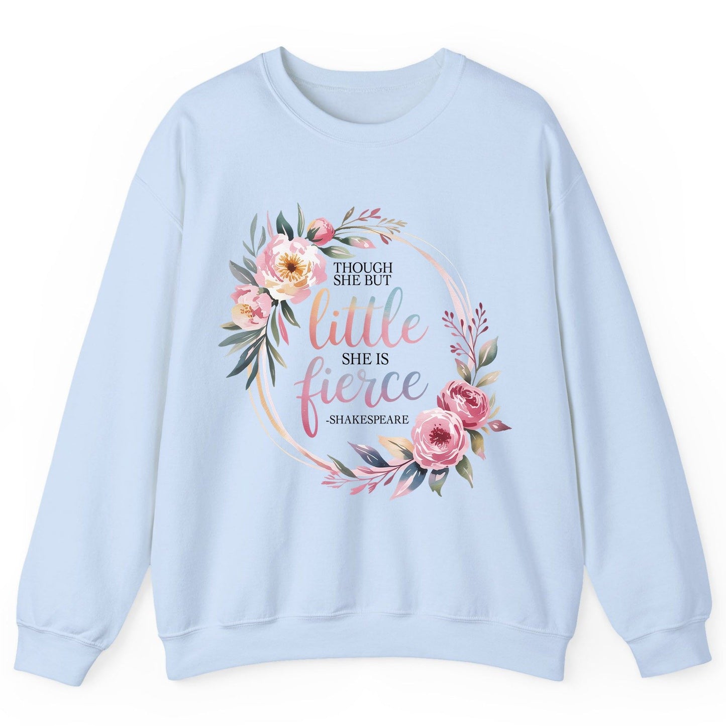 Little Fierce feminine empowerment Sweatshirt Light Blue product mockup