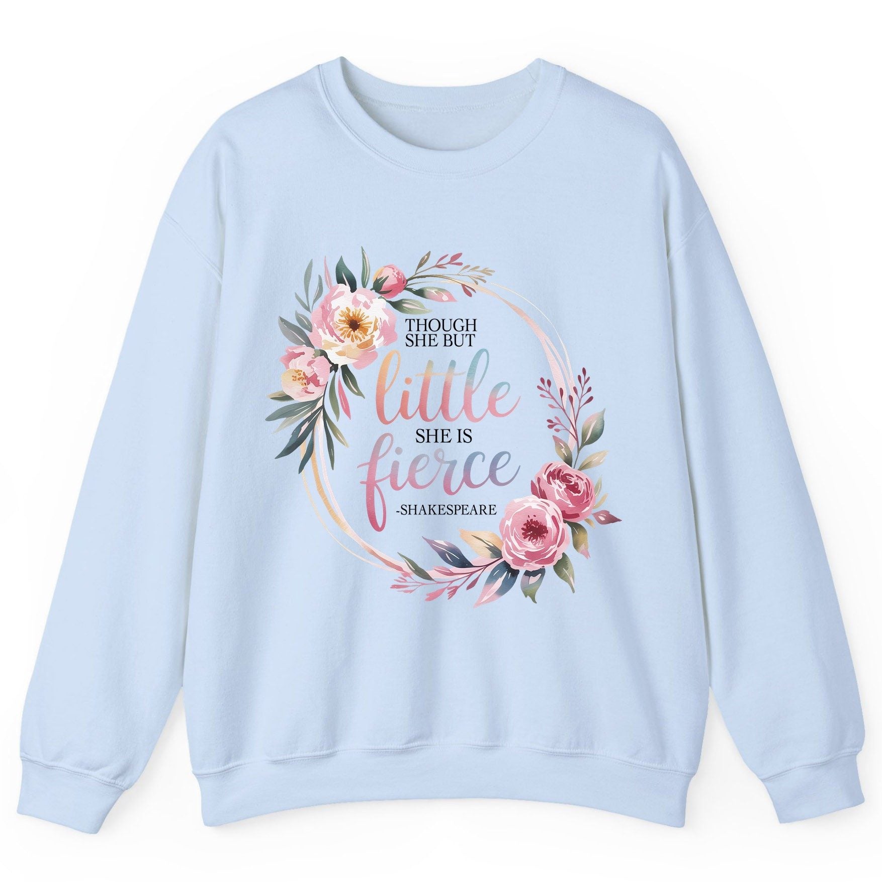 Little Fierce feminine empowerment Sweatshirt Light Blue product mockup