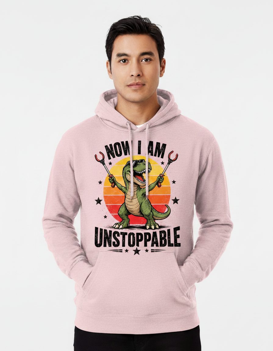 Now I Am Unstoppable Funny Tyrannosaurus Rex Hoodie - product mockup - Light Pink