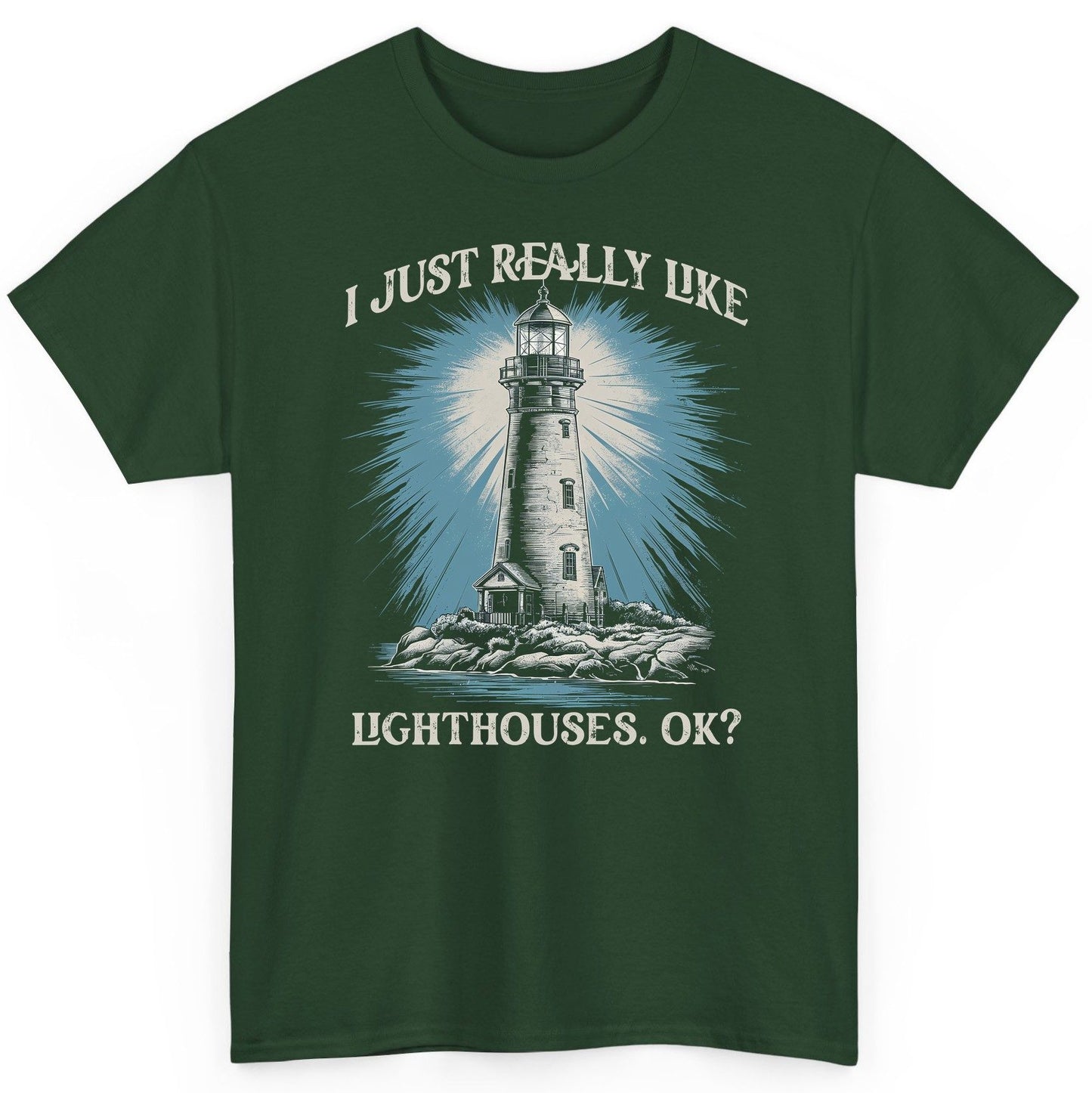 I Just Really Like Lighthouses, Ok? lighthouse T-Shirt Forest Green product mockup