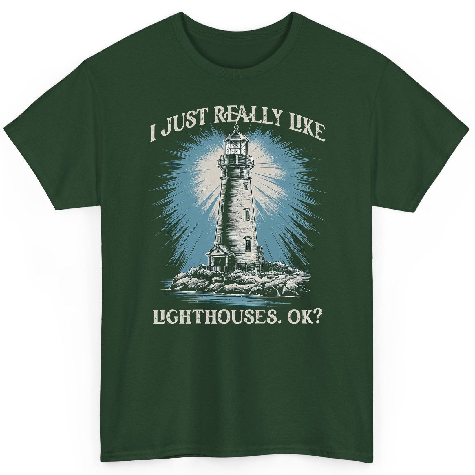 I Just Really Like Lighthouses, Ok? lighthouse T-Shirt Forest Green product mockup