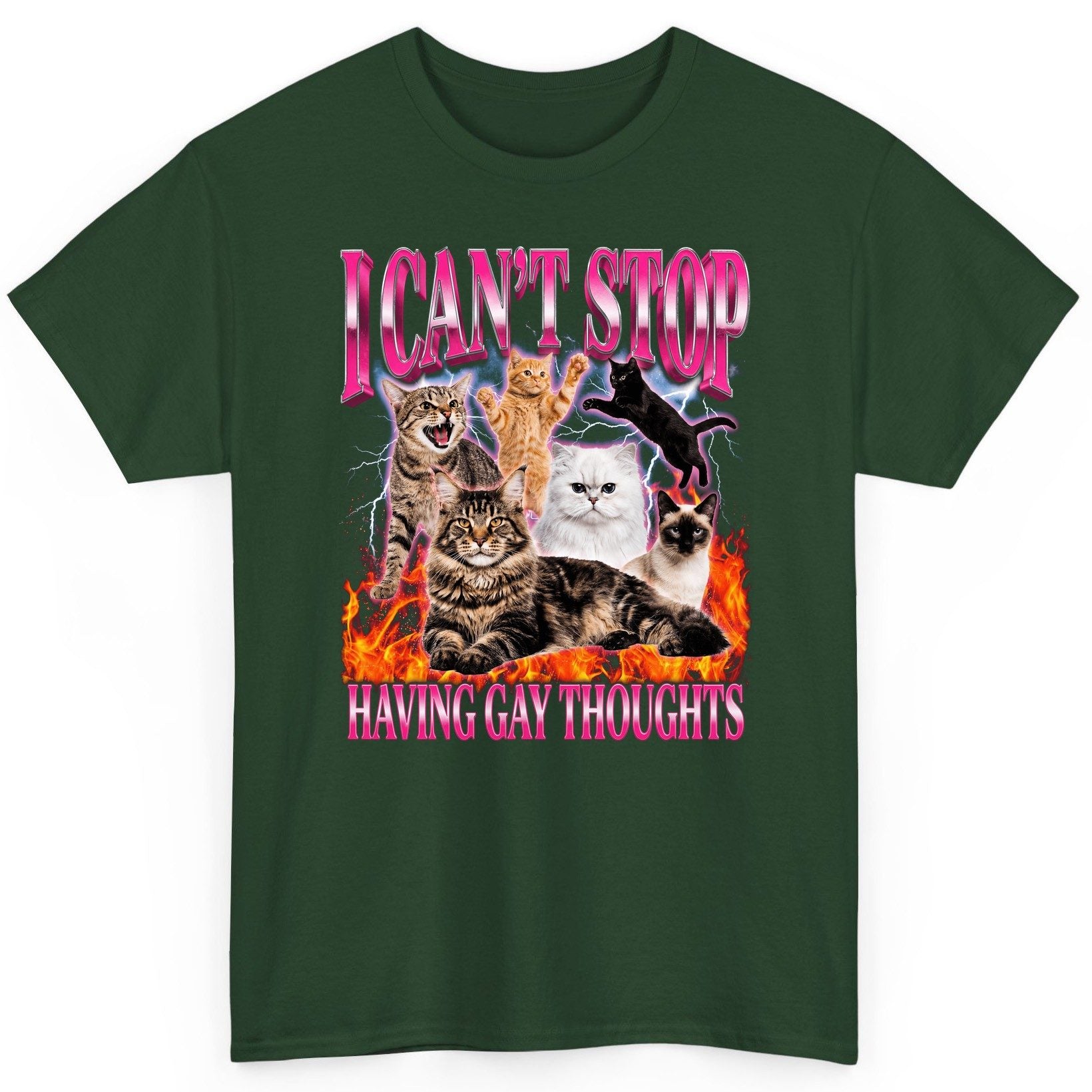 I Can't Stop Having Gay Thoughts cats T-Shirt Forest Green product mockup
