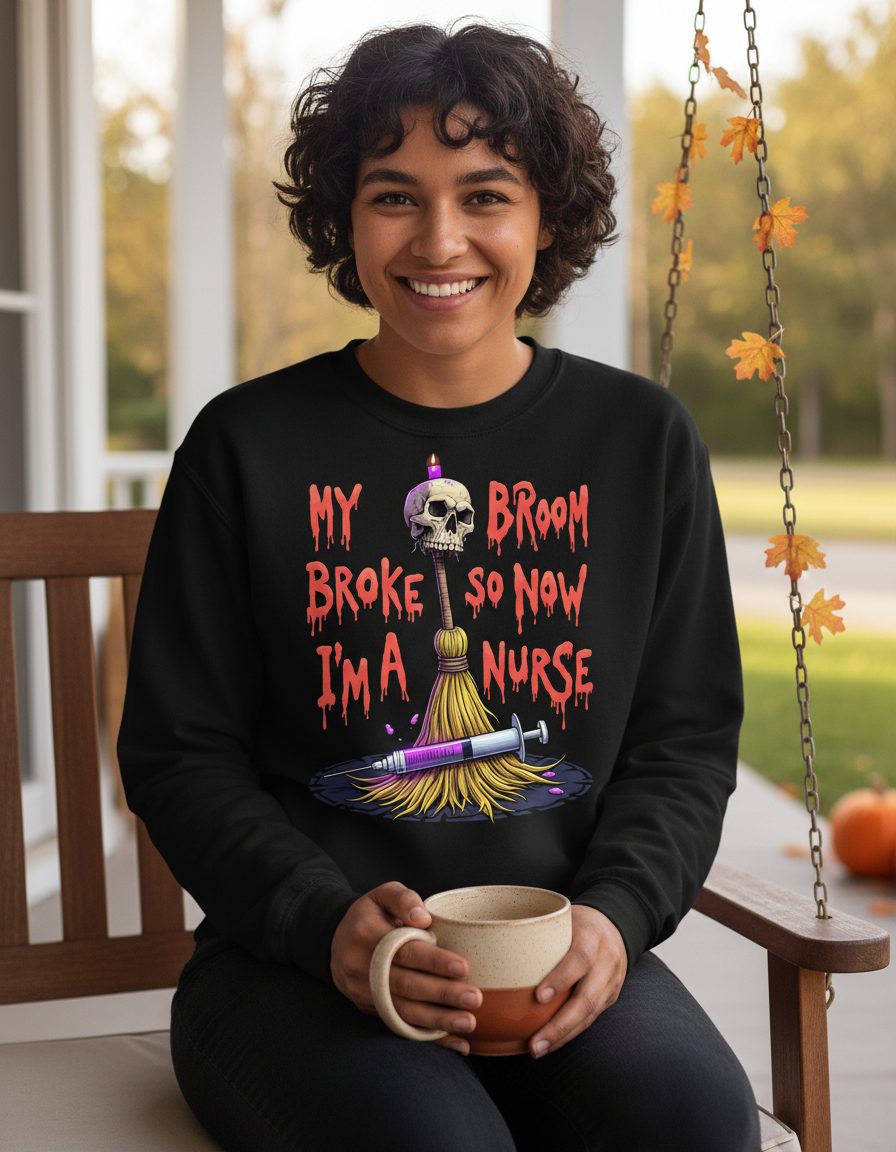 My Broom Broke So Now I'm a Nurse Halloween nurse Sweatshirt Black lifestyle mockup