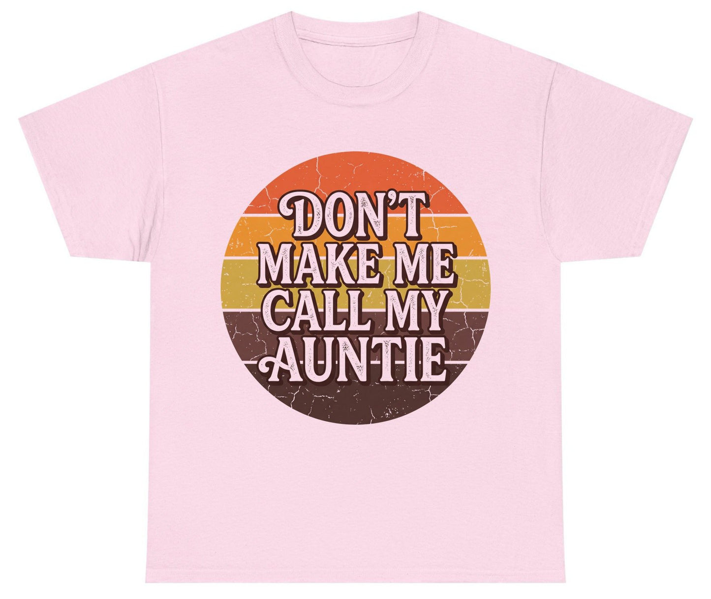 Don't Make Me Call My Auntie auntie Youth T-Shirt Light Pink product mockup