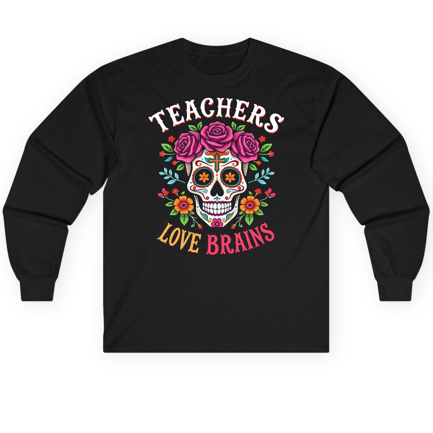 Teachers Love Brains teacher Long Sleeve Tee Black product mockup