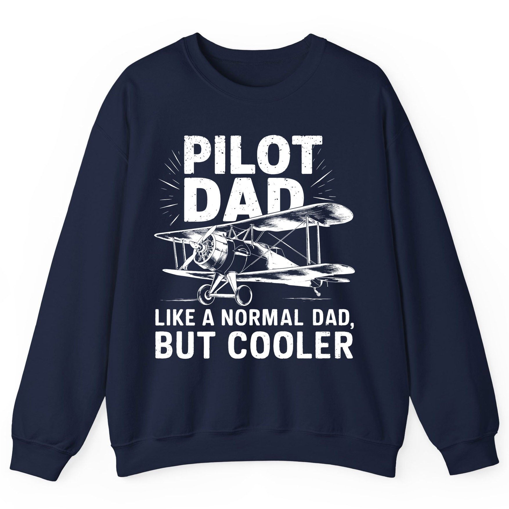 Pilot Dad, Like a Normal Dad, but Cooler pilot dad Sweatshirt Navy product mockup