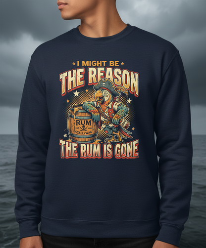 I Might Be The Reason The Rum Is Gone Pirate Parrot Sweatshirt - Navy