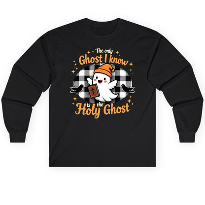The Only Ghost I Know Is the Holy Ghost christian Halloween Long Sleeve Tee Black product mockup