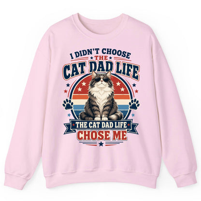 I Didn't Choose the Cat Dad Life the Cat Dad Life Chose Me cat dad Sweatshirt Light Pink product mockup