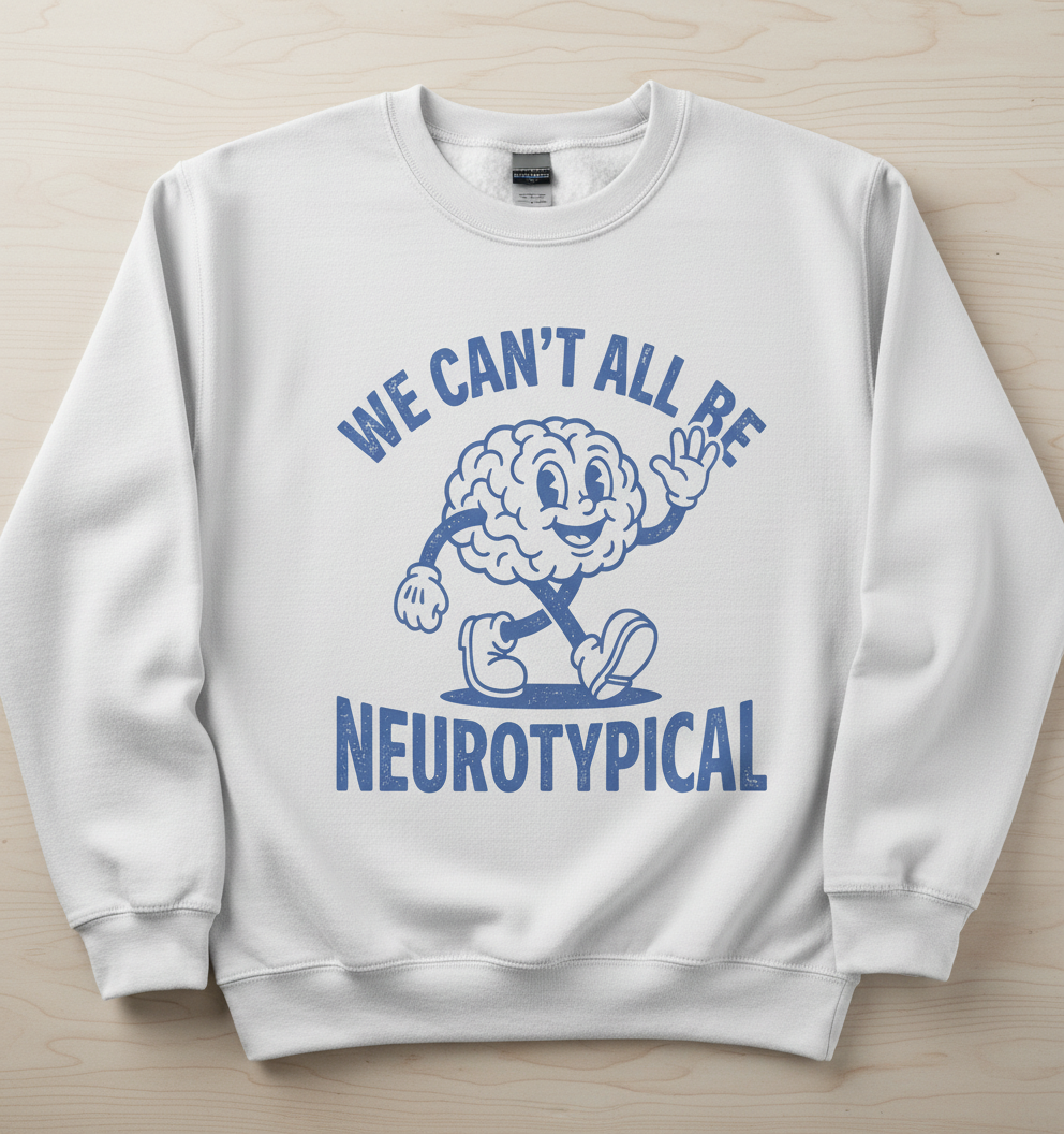 We Can't All Be Neurotypical Retro Cartoon Brain Sweatshirt - White
