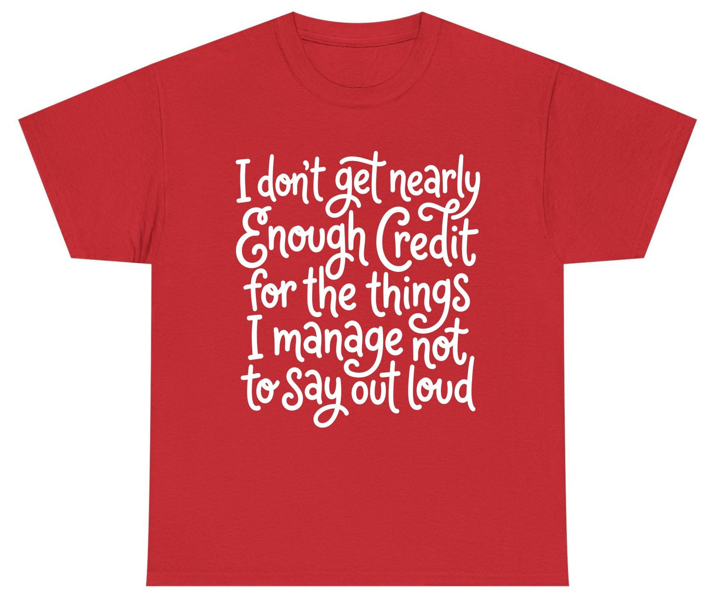 I Don't Get Nearly Enough Credit for the Things I Manage Not to Say Out Loud sarcastic humor Youth T-Shirt Red product mockup