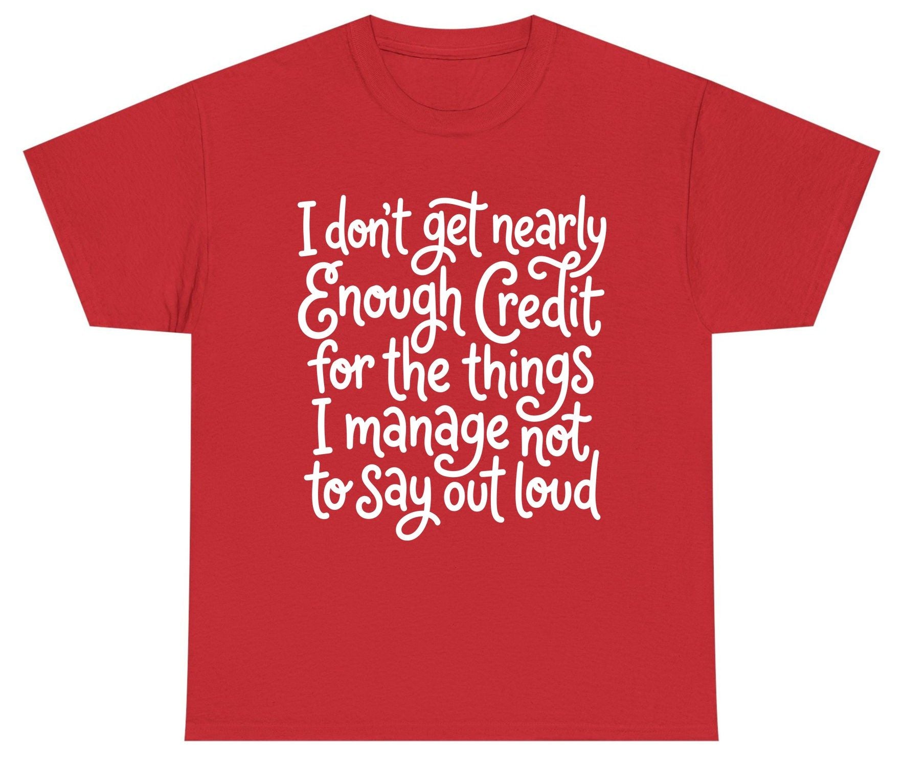 I Don't Get Nearly Enough Credit for the Things I Manage Not to Say Out Loud sarcastic humor Youth T-Shirt Red product mockup