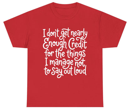 I Don't Get Nearly Enough Credit for the Things I Manage Not to Say Out Loud sarcastic humor Youth T-Shirt Red product mockup