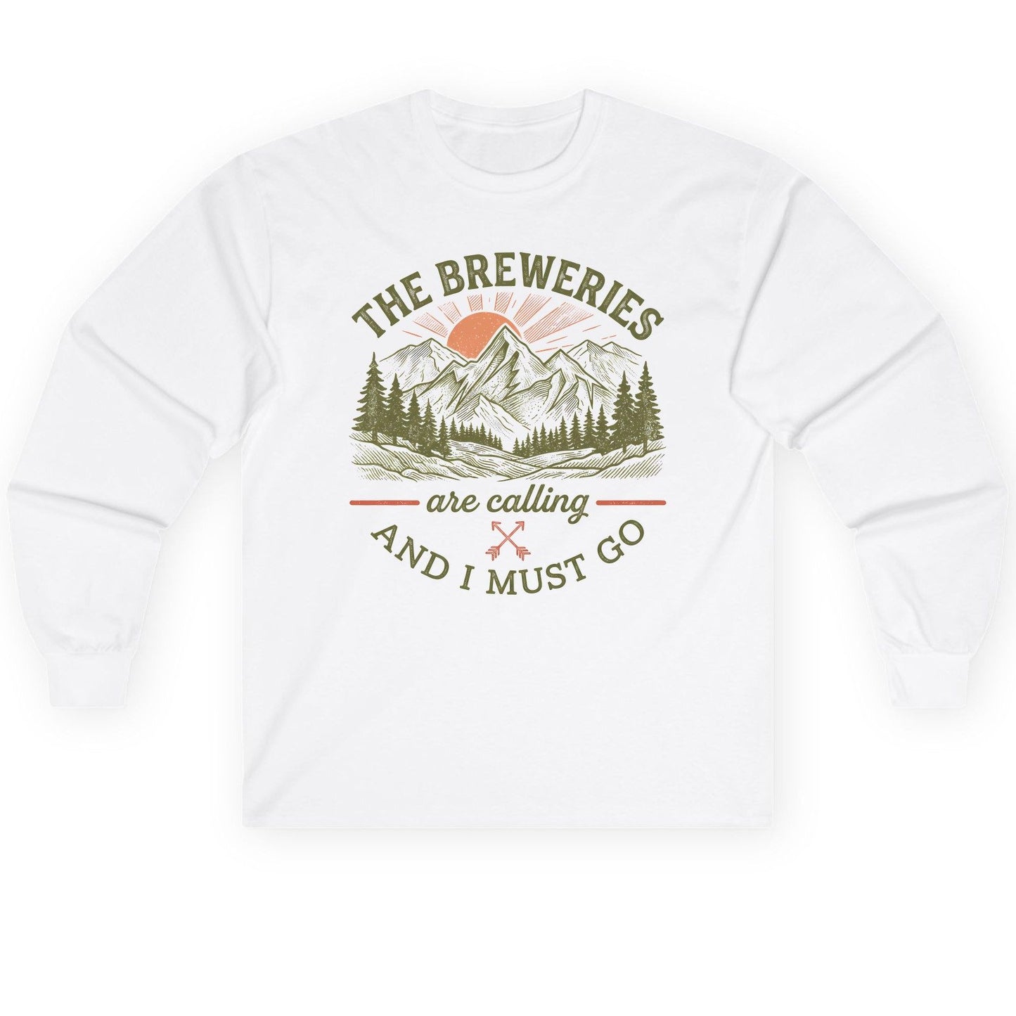 THE Breweries Are Calling AND I MUST GO Long Sleeve Tee - product mockup - White